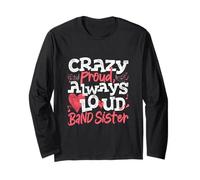 Crazy Proud, Always Loud. Band-Schwester Langarmshirt