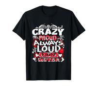 Crazy Proud Always Loud Band Sister Typografie T-Shirt