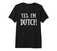 Cute Yes, I'm Dutch Netherlands Holland Premium T-Shirt