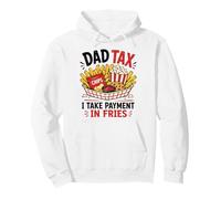Dad Tax Ich Nehme Zahlung In Pommes Lustiger Food-Humor Pullover Hoodie