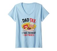 Damen Dad Tax Ich Nehme Zahlung In Pommes Lustiger Food-Humor T-Shirt mit V-Ausschnitt