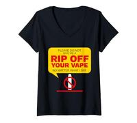 Damen Don’t Give Me Your Vape No Matter What I Say T-Shirt mit V-Ausschnitt