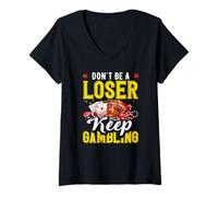 Damen Don't Be A Loser Keep Gambling Casino Roulette T-Shirt mit V-Ausschnitt