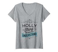 Damen Es ist eine Stechpalmen-Sache, die du Nicht verstehen würdest Lustiger Name Holly T-Shirt mit V-Ausschnitt