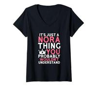 Damen Es ist nur eine Nora-Sache, die du wahrscheinlich Nicht verstehen würdest T-Shirt mit V-Ausschnitt