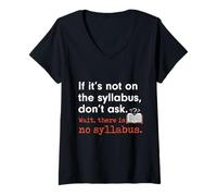 Damen Funny No Syllabus Teacher Professor College Humorous Graphic T-Shirt mit V-Ausschnitt