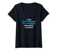 Damen I Like Staffordshire Bull Terriers and Maybe Three People T-Shirt mit V-Ausschnitt
