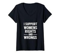 Damen I Support Womens Rights and Wrongs Lustiger Spruch T-Shirt mit V-Ausschnitt
