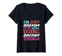 Damen Ich Bin nur Brenda drüben und Mache Brenda Things Name T-Shirt mit V-Ausschnitt
