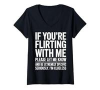 Damen If You're Flirting with Me Please Let Me Know Funny T-Shirt mit V-Ausschnitt