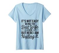 Damen It's Not Easy Being The Best Wife Ever Funny Wife Mothers Day T-Shirt mit V-Ausschnitt