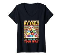 Damen Lets Me Know If My Balls Get In Your Way Pool Billard T-Shirt mit V-Ausschnitt