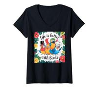 Damen Life is Better with Birds Lustige, Bunte niedliche Tiere T-Shirt mit V-Ausschnitt