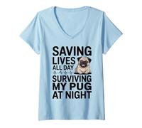 Damen Lustige Krankenschwester, die den ganzen Tag Leben rettet und nachts Meinen Mops überlebt T-Shirt mit V-Ausschnitt