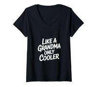 Damen Lustiger Oma Spruch Like A Grandma Only Cooler T-Shirt mit V-Ausschnitt