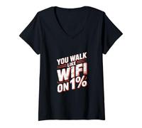 Damen Lustiges Slow Walker Zitat | sarkastisches WiFi Humor Bekleidung lustig T-Shirt mit V-Ausschnitt
