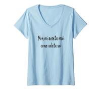 Damen Lustiges Zitat Non mi avrete Mai Come volete VOI T-Shirt mit V-Ausschnitt