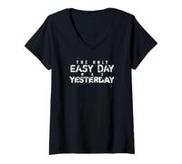 Damen The Only Easy Day Was Yesterday (weißer Text) T-Shirt mit V-Ausschnitt