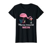 Damen Weinkönigin Mama Needs Some Wine Mama braucht Wein T-Shirt