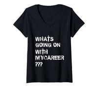 Damen Zitat Whats Going On with Mycareer T-Shirt mit V-Ausschnitt
