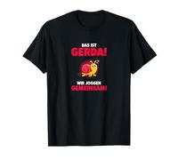 Das Ist Gerda Wir Joggen Gemeinsam Lustiger Lauf Spruch T-Shirt