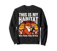 Das ist My Habitat Fox Wine Friends Friday Fun Sweatshirt