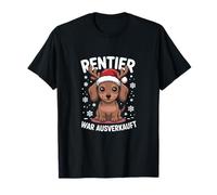 Das Rentier war ausverkauft Dackel Weihnachten T-Shirt