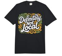 Definitely Not Local Touristenmemes Outsider Comfort Colors Adult Heavyweight T-Shirt