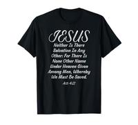 Den Menschen Wird kein Anderer Name gegeben, das Heil allein in Jesus T-Shirt