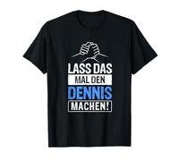 Dennis Namensshirt mit lustigem Spruch T-Shirt