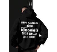 Der lässige Hoodie mit dem Grafikprint "MEINE NACHBARN HÖREN böhse onkelz OB SIE WOLLEN ODER NICHT!" ist angenehm zu tragen und hat praktische Taschen