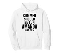 Der Sommer sollte Spaß Machen, Amanda, kein Spaß, Urlaub, Humor, Urlaub Pullover Hoodie