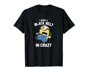 Despicable Me Minions Stuart I Have A Black Belt In Crazy T-Shirt