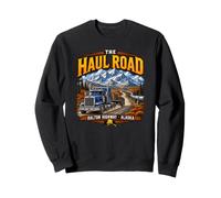 Die Haul Road Dalton Highway, Alaska Sweatshirt