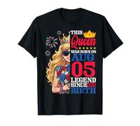 Diese Königin wurde am 05. August geboren. Legende seit ihrer Geburt EIN Mädchen T-Shirt
