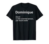 DOMINIQUE Definition Personalisierter Name Lustiges Geburtstagsgeschenk T-Shirt