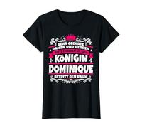 Dominique Name Lustiges Königin Shirt Vorname Geschenk-Idee T-Shirt