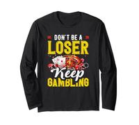 Don't Be A Loser Keep Gambling Casino Roulette Langarmshirt