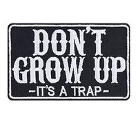 "Don't grow up - It's a trap" Aufnäher/Aufbügler Biker Patch/Bügelbilder/Sticker zum annähen | Chiller Geschenk für Männer/Frauen Applikation für alle Stoffe| 87x55mm