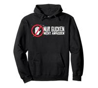 Don't Touch Me Nicht Anfassen Nur Gucken Frau Gleichstellung Pullover Hoodie