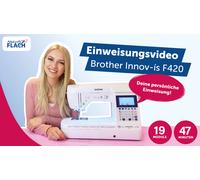 Einweisungsvideo - Brother Innov-is F420 Computer Nähmaschine