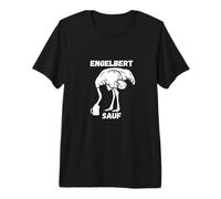 Engelbert Sauf Arbeit Arbeitskleidung Bier Vogel Humor Premium T-Shirt