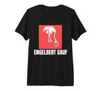 Engelbert Sauf Arbeitskleidung Sauf Vogel Humor Baustelle Premium T-Shirt