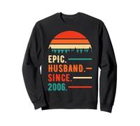 Epic Husband Since 2006 20 Years 20th Wedding Anniversary Sweatshirt