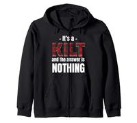 Es ist EIN Kilt und die Antwort ist Nichts Schottische Geschichte Kapuzenjacke