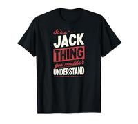 Es ist eine Jack-Sache, die du Nicht verstehen würdest Name T-Shirt