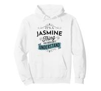 Es ist eine Jasmin-Sache, die du Nicht verstehen würdest Funny Jasmine Pullover Hoodie