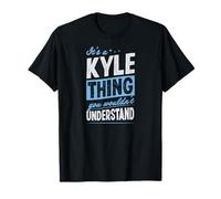 Es ist eine Kyle-Sache, die du Nicht verstehen würdest Name T-Shirt