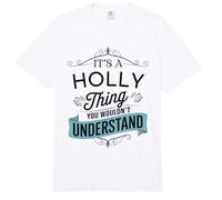 Es ist eine Stechpalmen-Sache, die du Nicht verstehen würdest Lustiger Name Holly Comfort Colors Adult Heavyweight T-Shirt