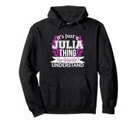 Es ist nur eine Julia-Sache, die du Nicht verstehen würdest Lustiger Name Pullover Hoodie